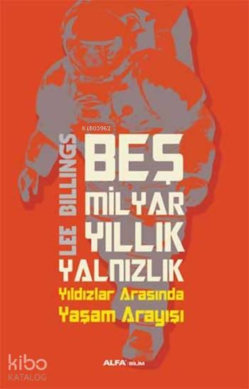 Beş Milyar Yıllık Yalnızlık