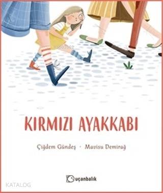 Kırmızı Ayakkabı - Çiğdem Gündeş