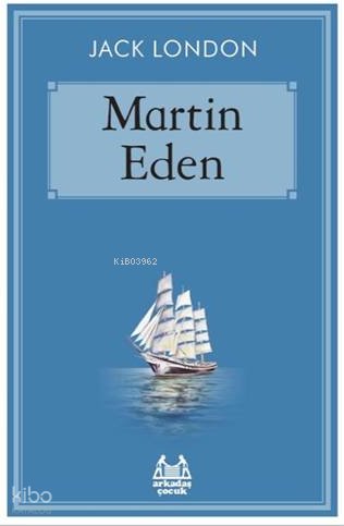 Martin Eden - Jack London