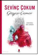 Gözyaşı Çeşmesi - Sevinç Çokum
