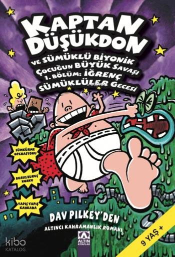 Kaptan Düşükdon ve Sümüklü Biyonik Çocuğun Büyük Savaşı - Dav Pilkey