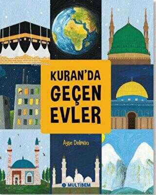 Kuran`da Geçen Evler - Ayşe Dolmacı