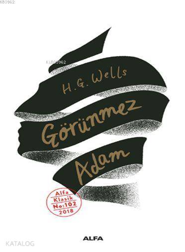 Görünmez Adam - Herbert George Wells