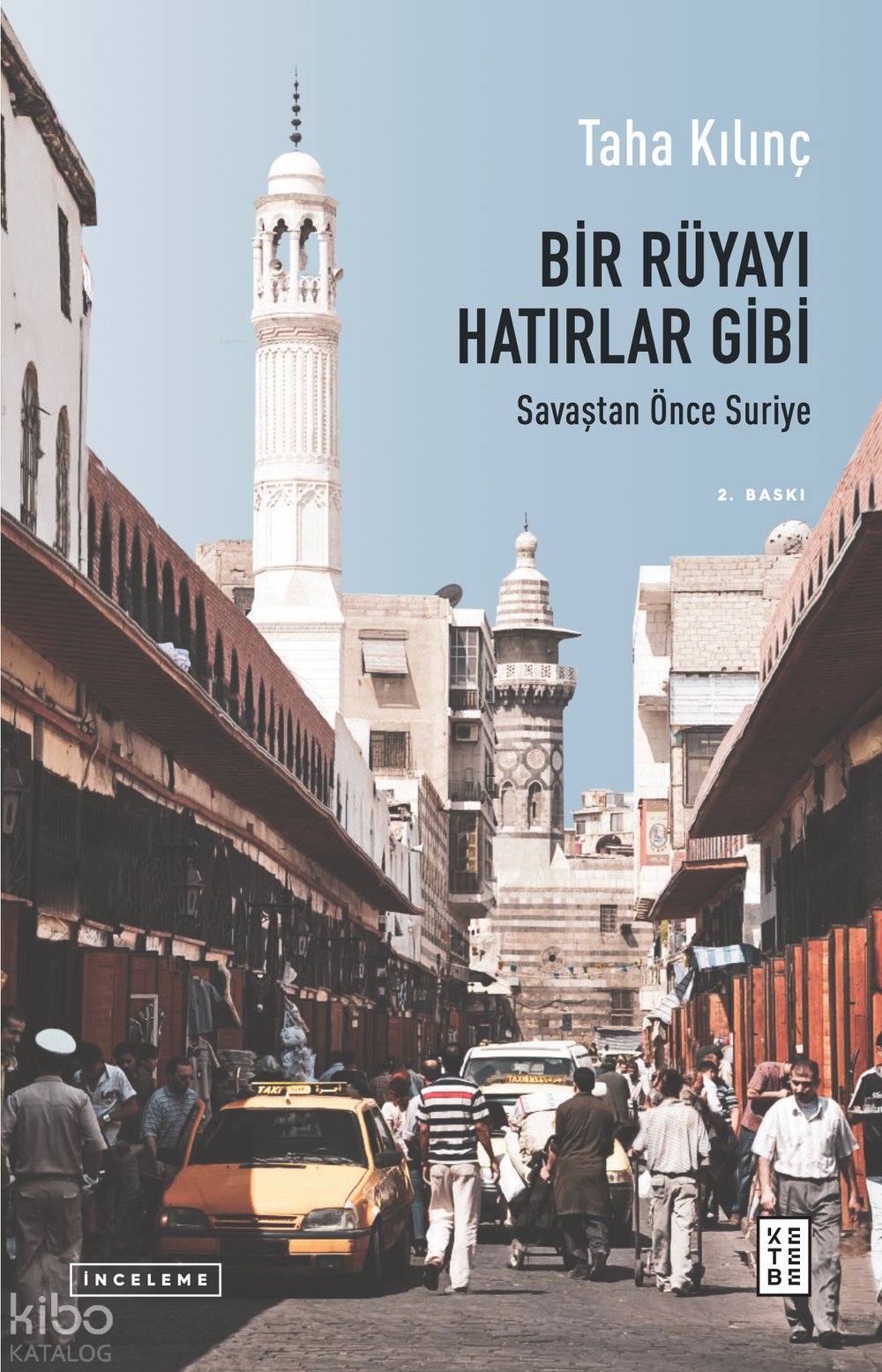 Bir Rüyayı Hatırlar Gibi - Taha Kılınç