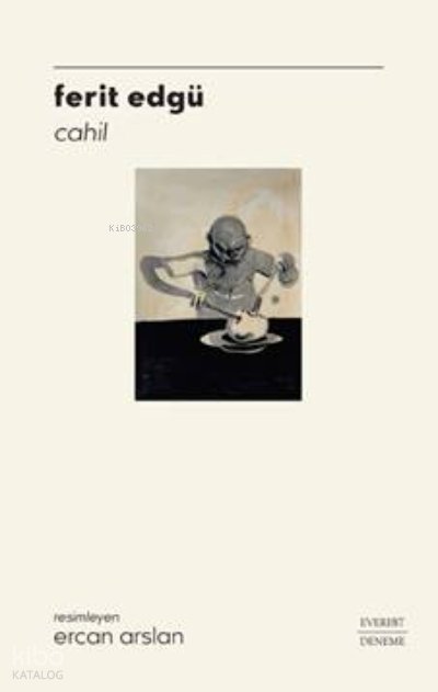 Cahil - Ferit Edgü