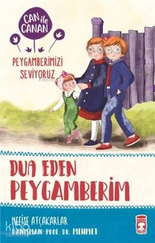 Dua Eden Peygamberim - Can ile Canan Peygamberimizi Seviyoruz