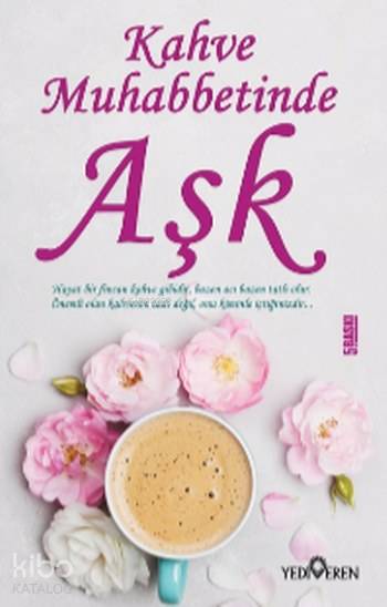Kahve Muhabbetinde Aşk - Akif Bayrak