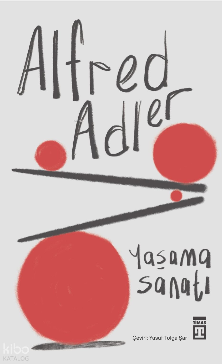 Yaşama Sanatı - Alfred Adler