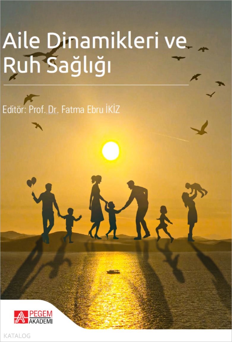 Aile Dinamikleri ve Ruh Sağlığı