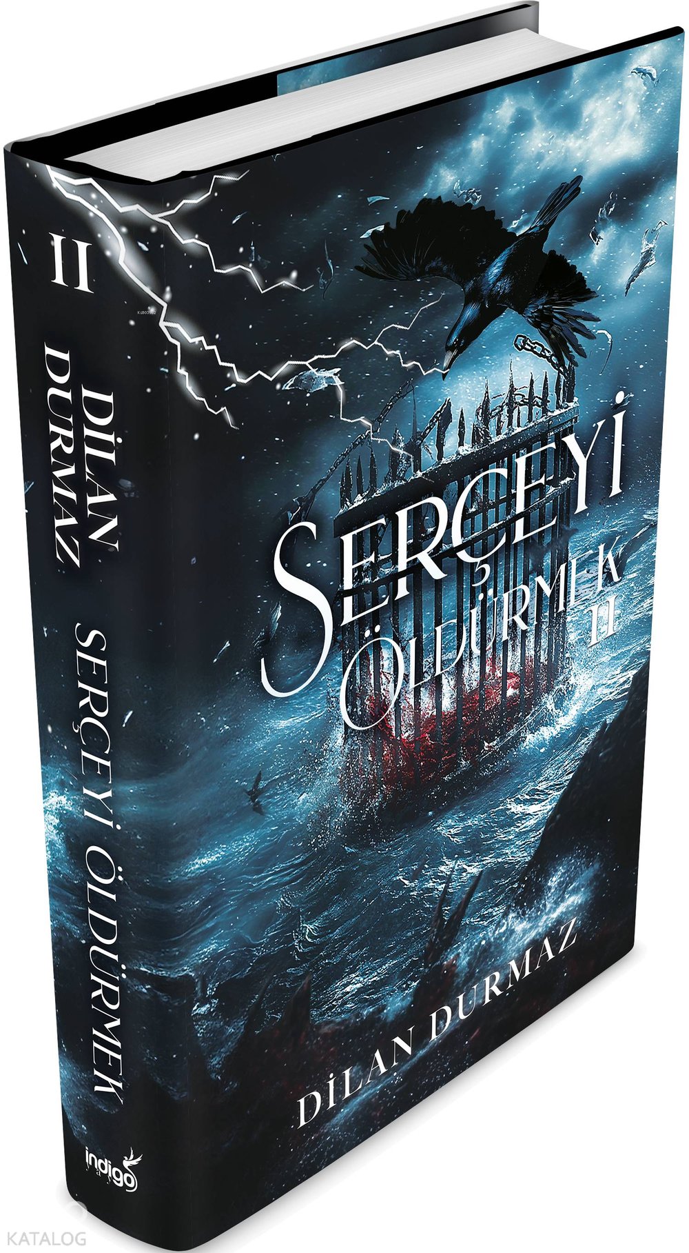 Serçeyi Öldürmek 2 - Ciltli - Dilan Durmaz