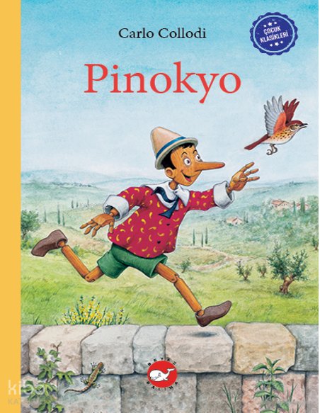 Çocuk Klasikleri: Pinokyo - Carlo Collodi