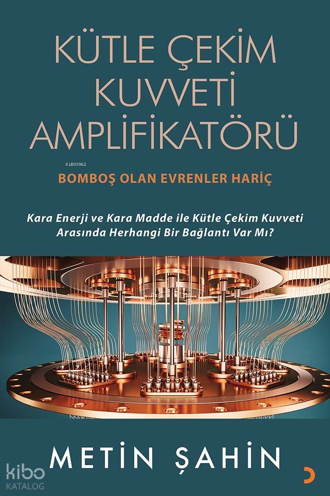Kütle Çekim Kuvveti Amplifikatörü - Metin Şahin