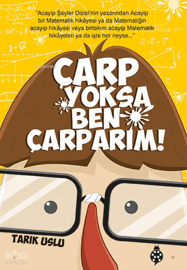 ÇARP YOKSA BEN ÇARPARIM