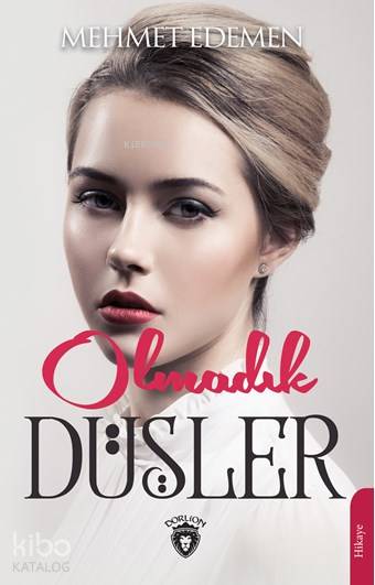 Olmadık Düşler