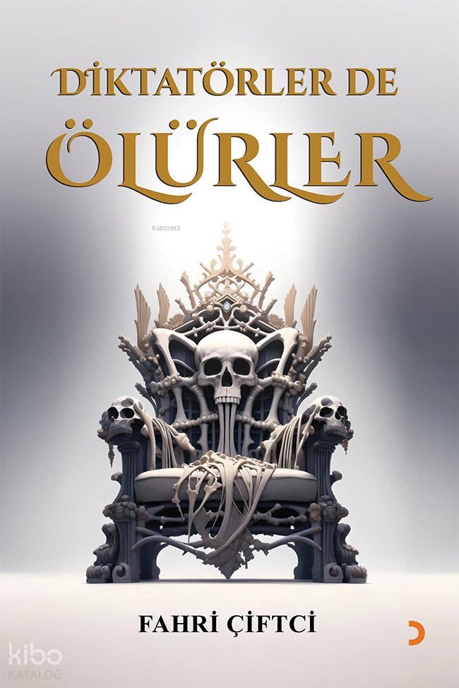 Diktatörler de Ölürler