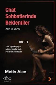 Chat Sohbetlerinde Beklentiler (Aşk ve Seks)