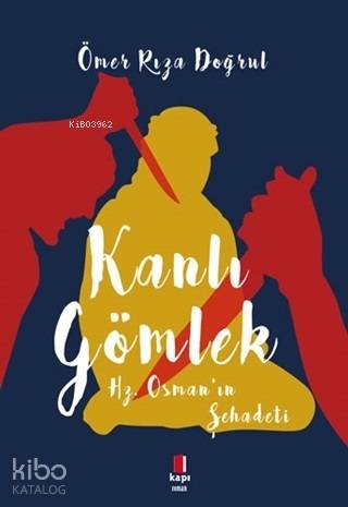 Kanlı Gömlek - Ömer Rıza Doğrul