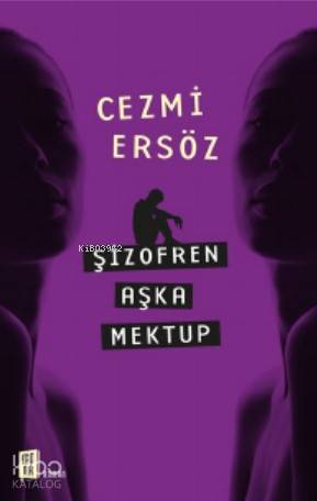 Şizofren Aşka Mektup - Cezmi Ersöz