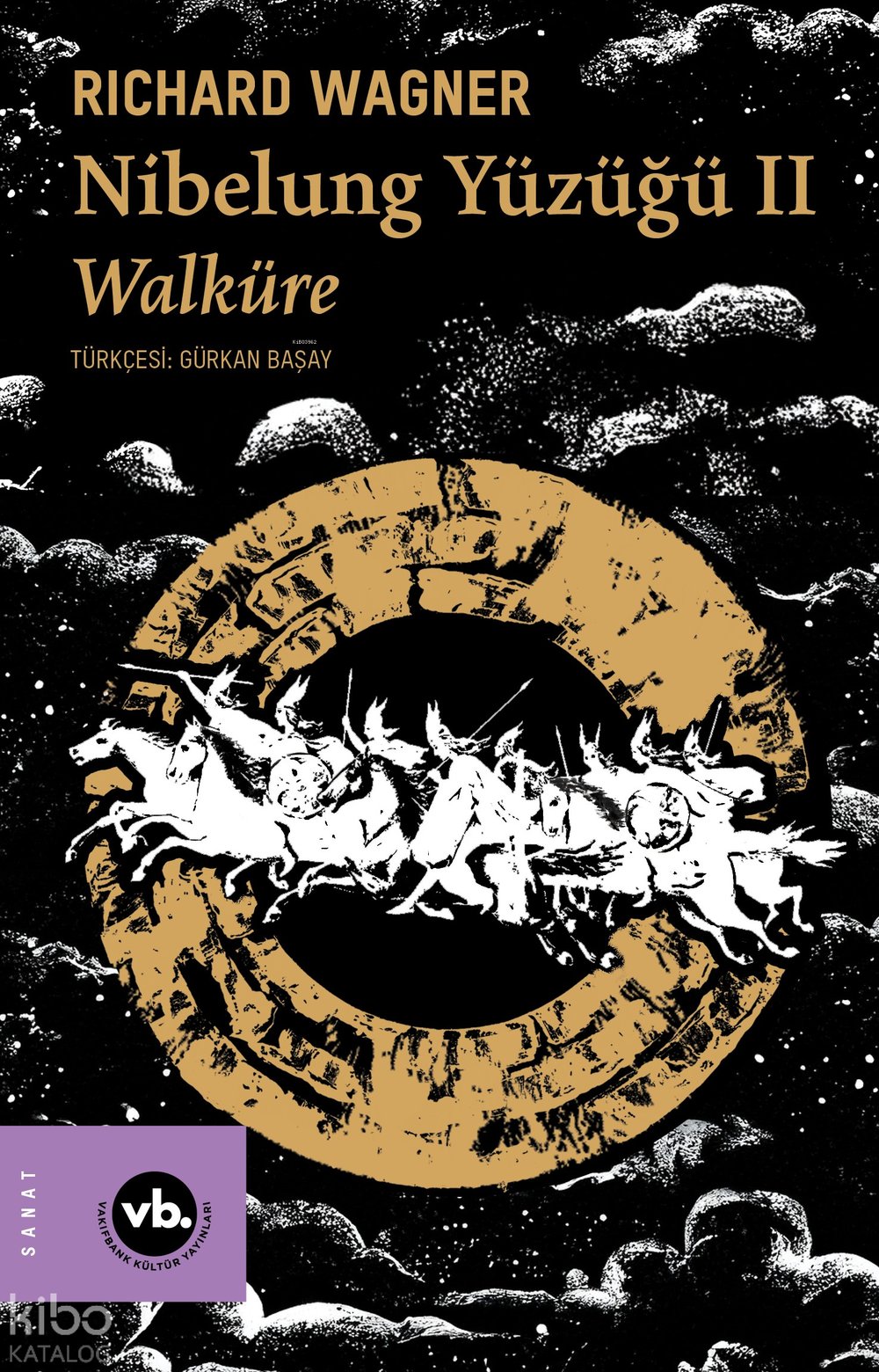 Nibelung Yüzüğü II Walküre - Richard Wagner