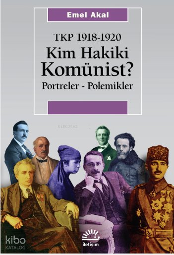 Kim Hakiki Komünist - Emel Akal