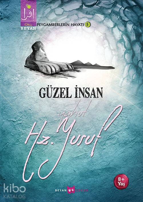Güzel İnsan Yahut Hz. Yusuf - Osman Koca