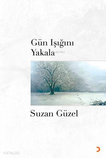 Gün Işığını Yakala - Suzan Güzel