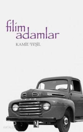 Filim Adamlar - Kamil Yeşil