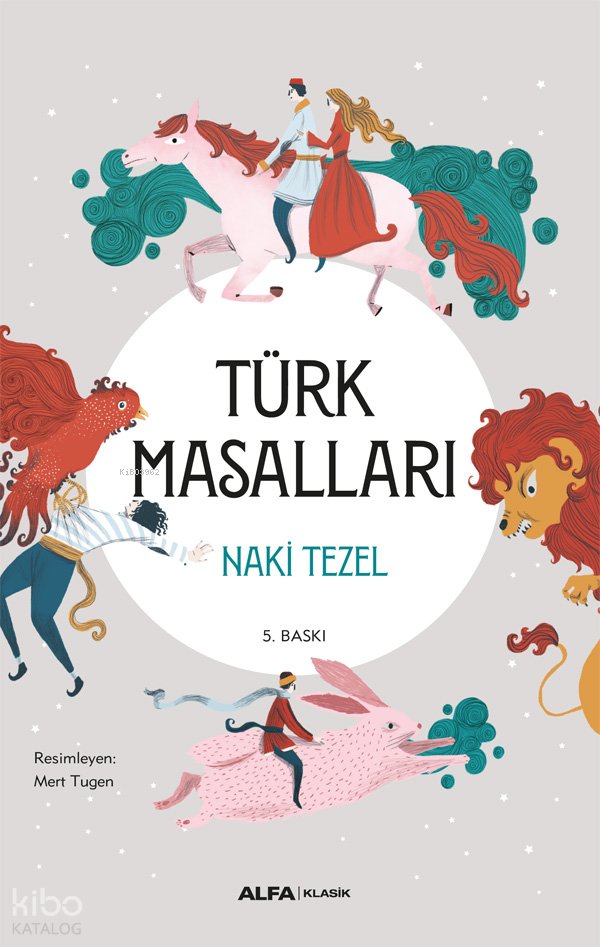 Türk Masalları - Naki Tezel