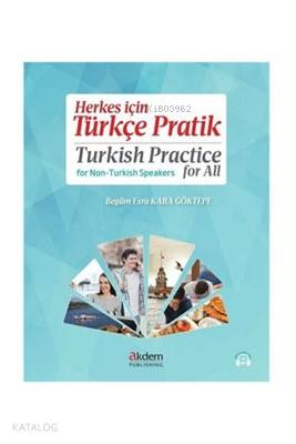 Herkes için Türkçe Pratik - Turkish Practice for All - Kolektif