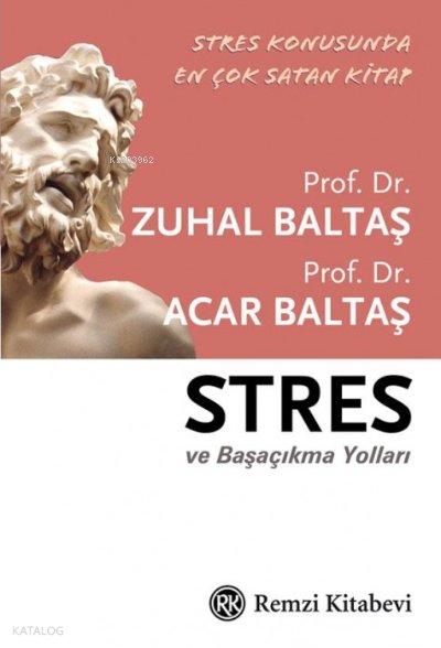 Stres ve Başa Çıkma Yolları - Acar Baltaş