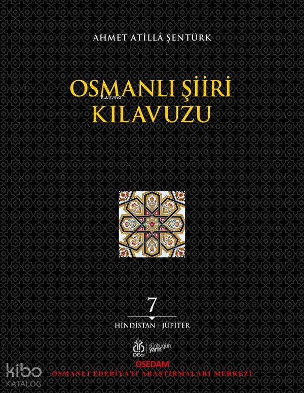 Osmanlı Şiiri Kılavuzu, 7. Cilt - Ahmet Atilla Şentürk