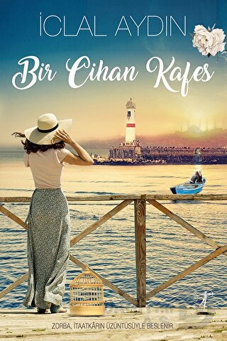 Bir Cihan Kafes - İclal Aydın