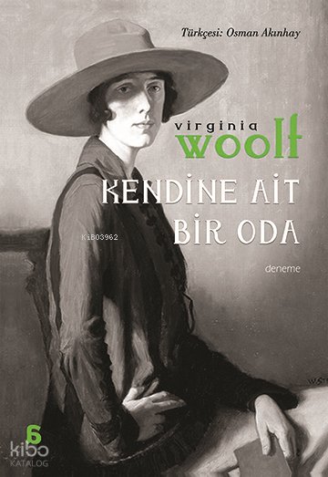 Kendine Ait Bir Oda (Osman Akınhay Çevirisi) - Virginia Woolf