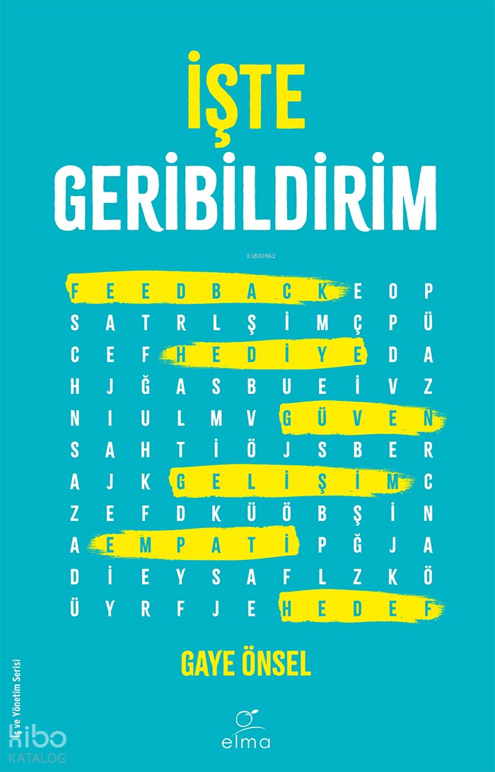 İşte Geribildirim - Gaye Önsel