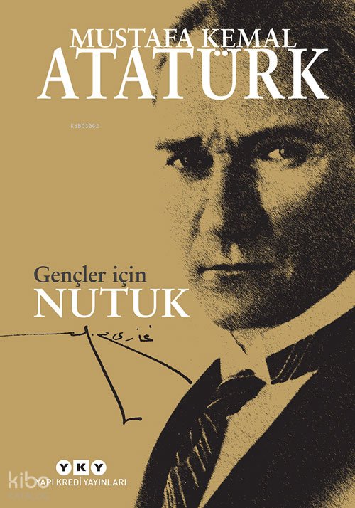 Gençler İçin Nutuk - Mustafa Kemal Atatürk