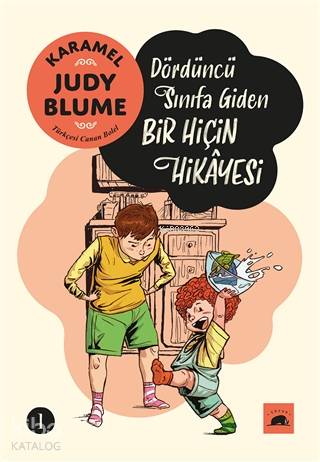 Karamel 1: Dördüncü Sınıfa Giden Bir Hiçin Hikayesi - Judy Blume
