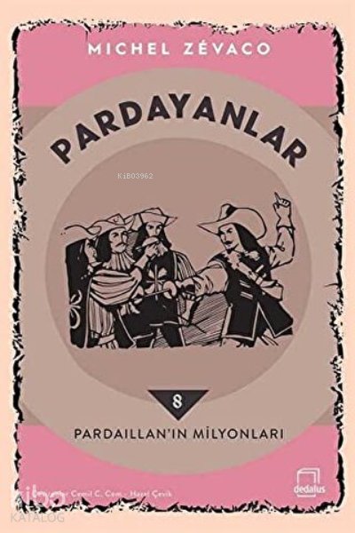 Pardaillan’ın Milyonları - Pardayanlar 8 - Michel Zevaco