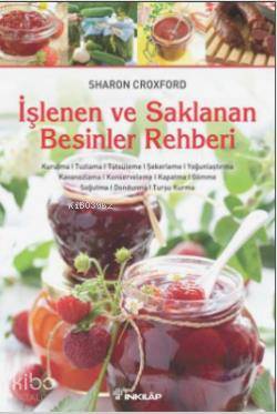 İşlenen ve Saklanan Besinler Rehberi - Sharon Croxford