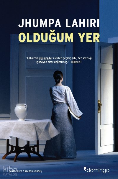 Olduğum Yer - Jhumpa Lahiri
