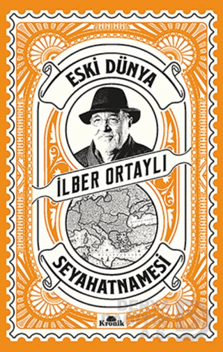 ESKİ DÜNYA SEYAHATNAMESİ - İLBER ORTAYLI