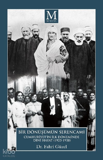 Cumhuriyet’in İlk Döneminde Dinî Hayat (1923-1938)