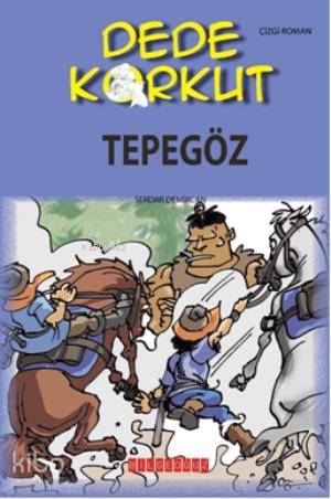 Dede Korkut - Tepegöz - Komisyon 