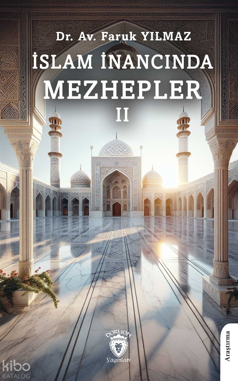 İslam İnancında Mezhepler - II - Faruk Yılmaz