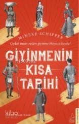 Giyinmenin Kısa Tarihi - Mineke Schipper