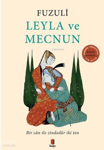 Leyla İle Mecnun - Fuzûlî