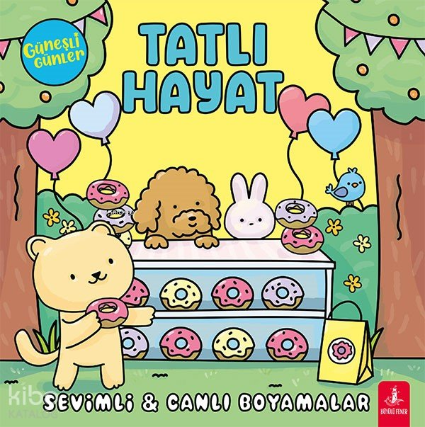 Güneşli Günler - Tatlı Hayat