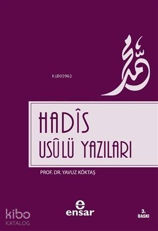 Hadis Usulü Yazıları - Yavuz Köktaş