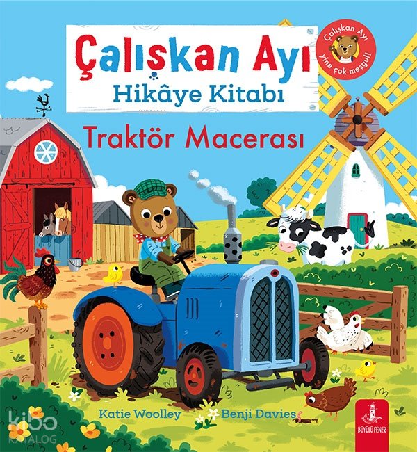 Çalışkan Ayı Hikâye Kitabı - Traktör Macerası