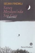 Saray Meydanı'nda Son Gece - Selma Fındıklı