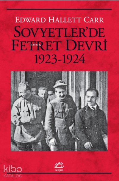 Sovyetler’de Fetret Devri 1923-1924 - Edward Hallett Carr